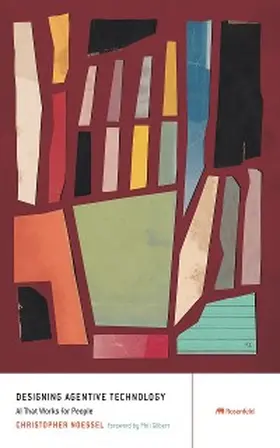 Noessel |  Designing Agentive Technology | eBook | Sack Fachmedien