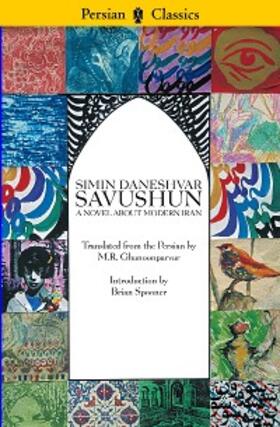 Daneshvar |  Savushun: A Novel About Modern Iran | eBook | Sack Fachmedien