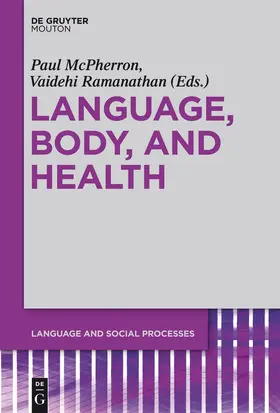 Ramanathan / McPherron | Language, Body, and Health | Buch | 978-1-934078-19-8 | sack.de