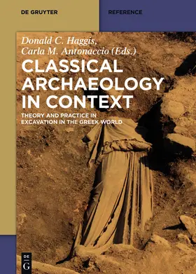 Antonaccio / Haggis | Classical Archaeology in Context | Buch | 978-1-934078-46-4 | sack.de