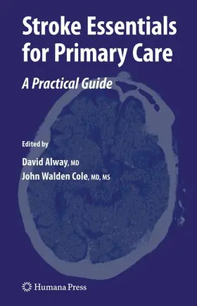 Cole / Alway | Stroke Essentials for Primary Care | Buch | 978-1-934115-01-5 | www2.sack.de
