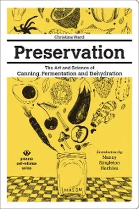 Ward |  Preservation: The Art and Science of Canning, Fermentation and Dehydration | eBook | Sack Fachmedien