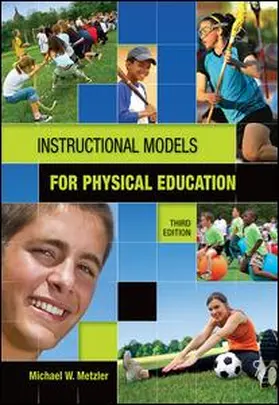 Metzler | Instructional Models in Physical Education | Buch | 978-1-934432-13-6 | www2.sack.de