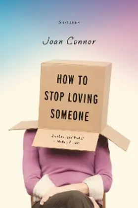 Connor |  How to Stop Loving Someone | eBook | Sack Fachmedien