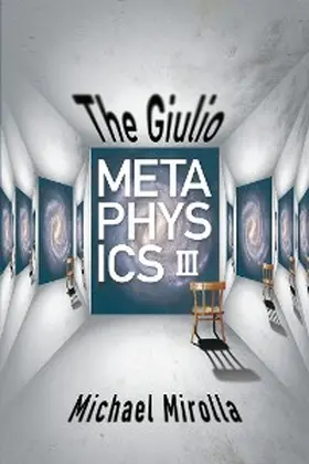 Mirolla |  The Giulio Metaphysics III | eBook | Sack Fachmedien