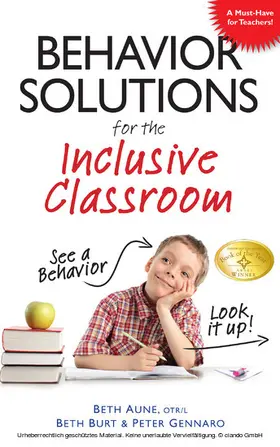 Aune / Burt / Gennaro |  Behavior Solutions for the Inclusive Classroom | eBook | Sack Fachmedien