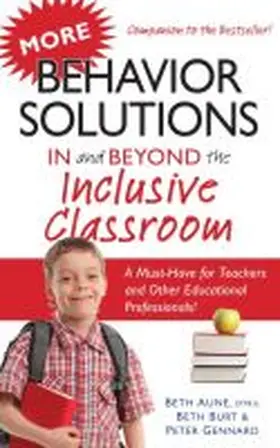 Aune / Burt / Gennaro |  More Behavior Solutions in and Beyond the Inclusive Classroom | Buch |  Sack Fachmedien
