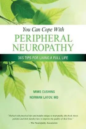 Cushing / Latov |  You Can Cope With Peripheral Neuropathy | eBook | Sack Fachmedien
