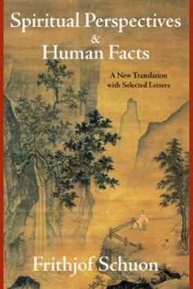 Schuon |  Spiritual Perspectives and Human Facts | eBook | Sack Fachmedien
