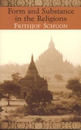 Schuon |  Form And Substance In The Religions | eBook | Sack Fachmedien