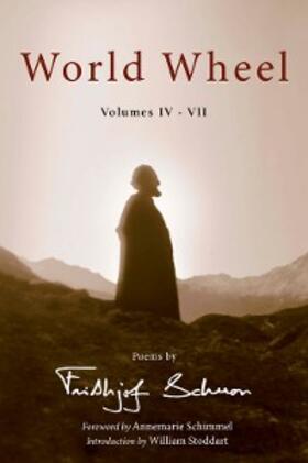 Schuon |  World Wheel Vol. Iv-Vii: Poems By Frithj | eBook | Sack Fachmedien