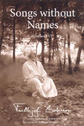 Schuon |  Songs Without Names Vol. I-Vi: Poems By | eBook | Sack Fachmedien