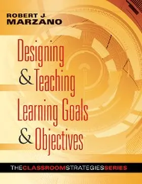 Marzano |  Designing & Teaching Learning Goals & Objectives | eBook | Sack Fachmedien