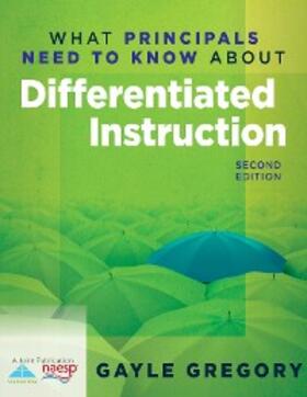Gregory |  What Principals Need to Know About Differentiated Instruction | eBook | Sack Fachmedien