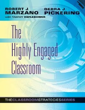 Marzano / Pickering |  The Highly Engaged Classroom | eBook | Sack Fachmedien