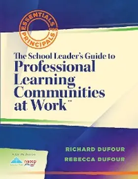Dufour |  The School Leader's Guide to Professional Learning Communities at Work TM | eBook | Sack Fachmedien