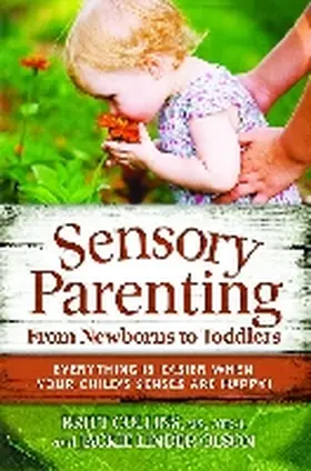 Collins / Olson |  Sensory Parenting from Newborns to Toddlers | Buch |  Sack Fachmedien