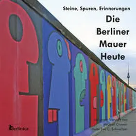 Cramer |  Die Berliner Mauer Heute | Buch |  Sack Fachmedien