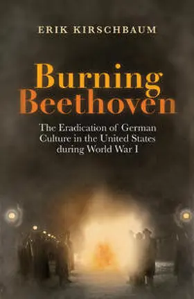 Kirschbaum / Schweitzer |  Burning Beethoven | Buch |  Sack Fachmedien