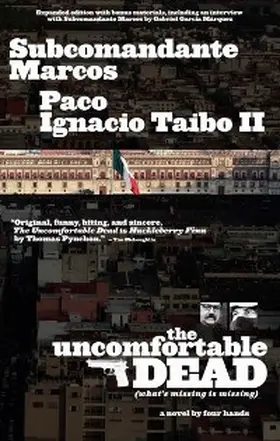 Marcos / Taibo |  The Uncomfortable Dead (What's Missing Is Missing) | eBook | Sack Fachmedien