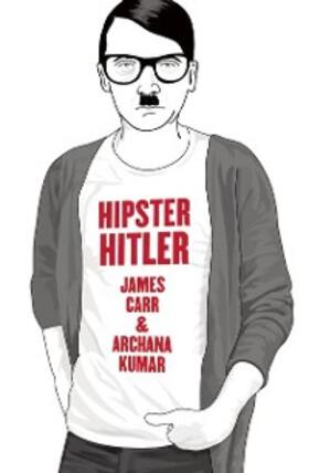 Carr / Kumar |  Hipster Hitler | eBook | Sack Fachmedien