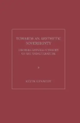 Kennedy |  Towards an Aesthetic Sovereignty | Buch |  Sack Fachmedien