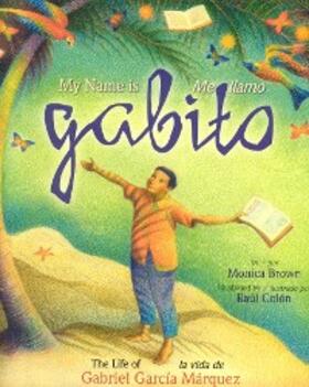 Brown |  My Name is Gabito / Me llamo Gabito | eBook | Sack Fachmedien