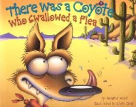 Ward |  There Was a Coyote Who Swallowed a Flea | eBook | Sack Fachmedien