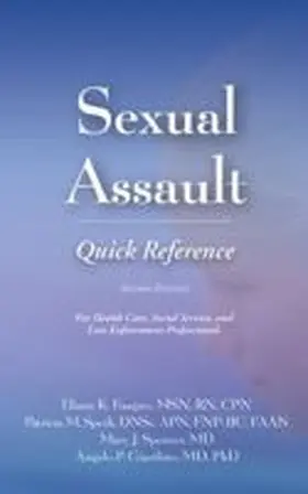 Faugno / Speck / Spencer | Sexual Assault Quick Reference | Buch | 978-1-936590-44-5 | www2.sack.de
