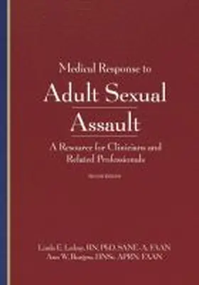 Ledray / Burgess | Medical Response to Adult Sexual Assault, Second Edition | Buch | 978-1-936590-72-8 | sack.de