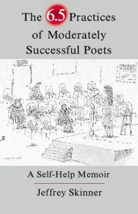 Skinner |  The 6.5 Practices of Moderately Successful Poets | eBook | Sack Fachmedien