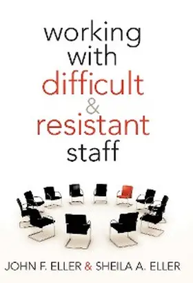 Eller |  Working With Difficult & Resistant Staff | eBook | Sack Fachmedien