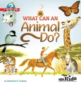 Lowery |  What Can an Animal Do? | Buch |  Sack Fachmedien