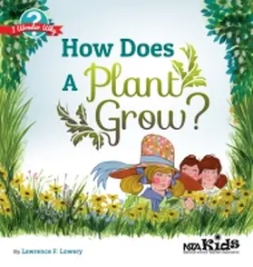 Lowery |  How Does a Plant Grow? | Buch |  Sack Fachmedien