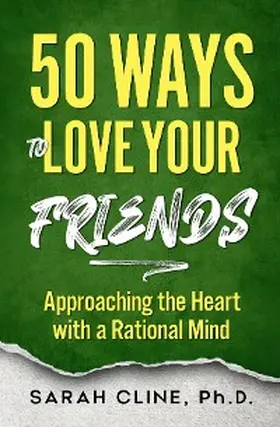 Cline |  50 Ways to Love Your Friends | eBook | Sack Fachmedien