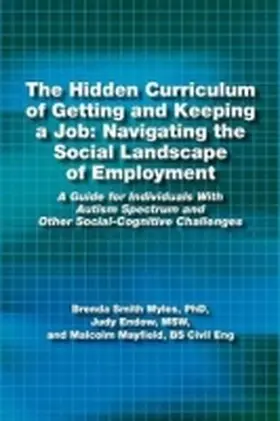 Myles / Endow / Mayfield |  The Hidden Curriculum of Getting and Keeping a Job | Buch |  Sack Fachmedien