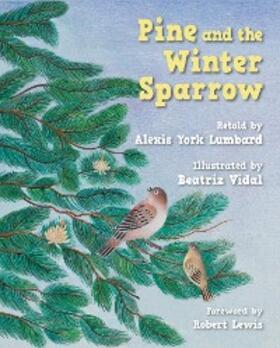 York Lumbard |  Pine and the Winter Sparrow | eBook | Sack Fachmedien