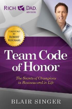 Singer |  Team Code of Honor: The Secrets of Champions in Business and in Life | eBook | Sack Fachmedien