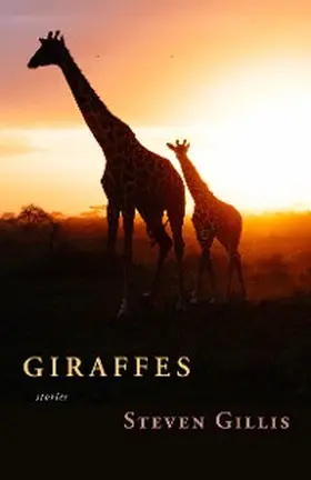Gillis |  Giraffes and Other Stories | eBook | Sack Fachmedien