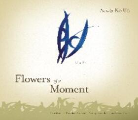 Un |  Flowers of a Moment | eBook | Sack Fachmedien
