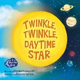 Everett |  Twinkle, Twinkle, Daytime Star | eBook | Sack Fachmedien