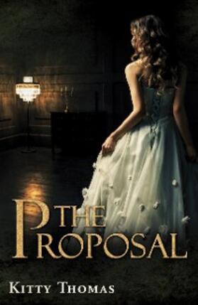Thomas |  The Proposal: A Forced Marriage Dark Romance (The Dark Wedding Books, #1) | eBook | Sack Fachmedien