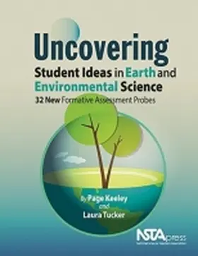 Keeley / Tucker |  Uncovering Student Ideas in Earth and Environmental Science | Buch |  Sack Fachmedien