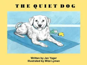 Yager |  The Quiet Dog | eBook | Sack Fachmedien