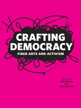 Decker / Mandell | Crafting Democracy | Buch | 978-1-939125-59-0 | www2.sack.de