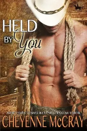 Mccray |  Held by You (Riding Tall, #9) | eBook | Sack Fachmedien
