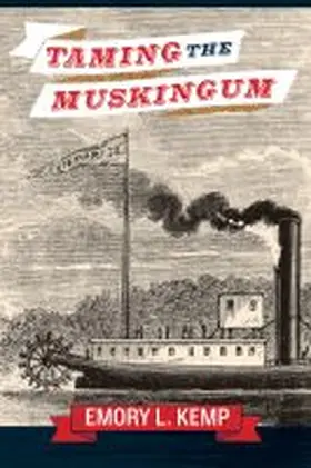 Kemp |  Taming the Muskingum | Buch |  Sack Fachmedien