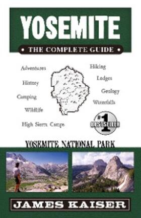 Kaiser |  Yosemite: The Complete Guide | eBook | Sack Fachmedien