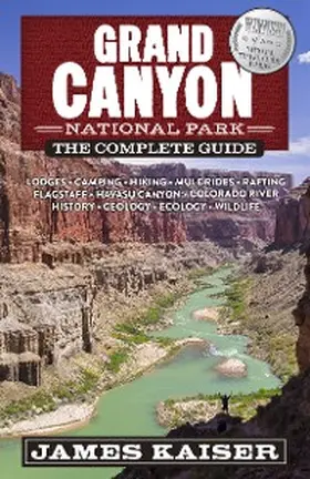 Kaiser |  Grand Canyon National Park: The Complete Guide | eBook | Sack Fachmedien