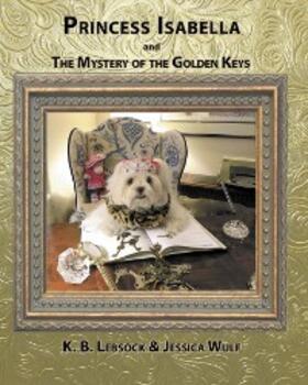 Lebsock / Wulf |  Princess Isabella and The Mystery of the Golden Keys | eBook | Sack Fachmedien